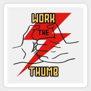 Work The Thumb Sticker